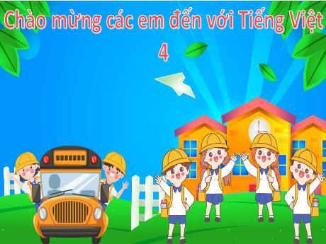 Bài giảng Tiếng Việt 4 (Kết nối tri thức) - Bài (Đọc): Hải Thưỡng Lãn Ông - Võ Thị Hồng Gấm